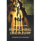 2nd Hand - Reimagining Discipleship By Robert Cotton